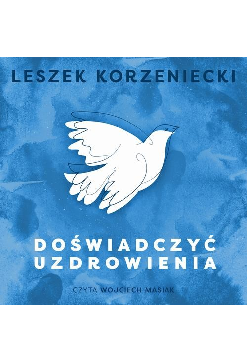 Doświadczyć uzdrowienia