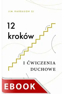 12 kroków i ćwiczenia duchowe