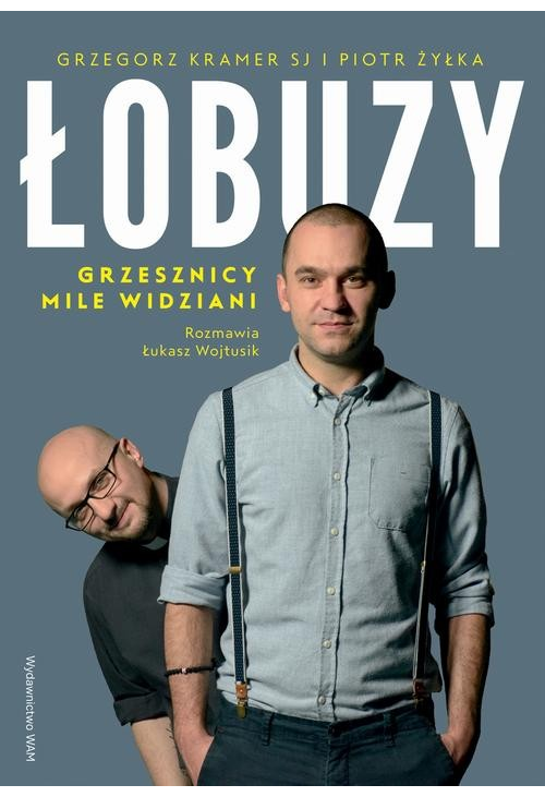 Łobuzy. Grzesznicy mile widziani