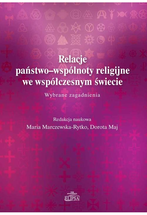 Relacje państwo-wspólnoty religijne we współczesnym świecie.