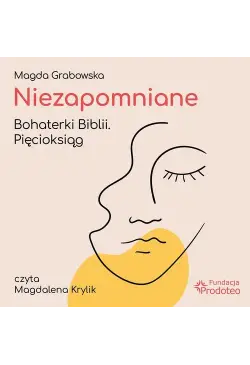 Niezapomniane. Bohaterki...