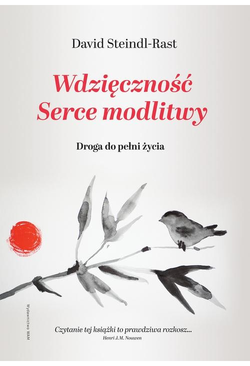 Wdzięczność. Serce modlitwy