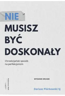Nie musisz być doskonały