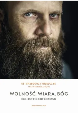 Wolność, wiara, Bóg....