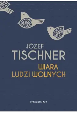 Wiara ludzi wolnych