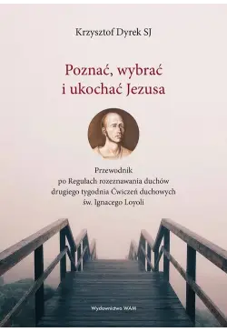 Poznać, wybrać i ukochać...