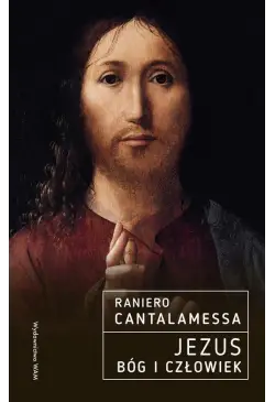Jezus. Bóg i Człowiek