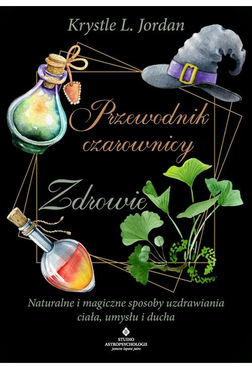 Przewodnik czarownicy. Zdrowie