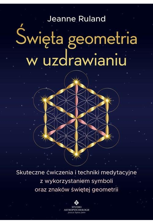 Święta geometria w uzdrawianiu