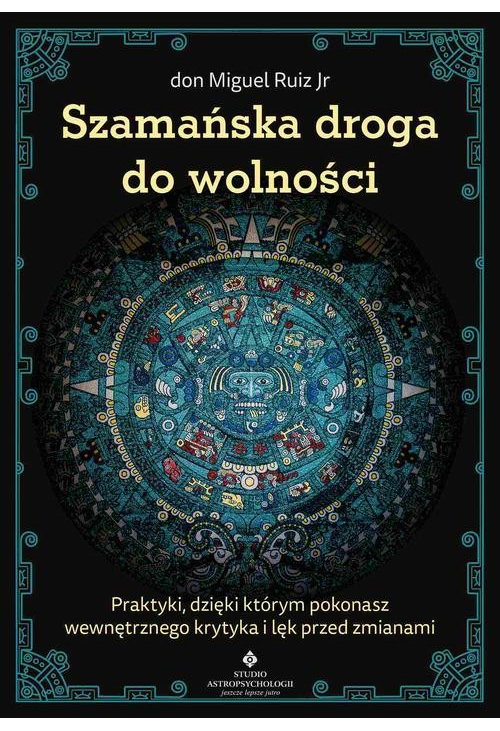 Szamańska droga do wolności