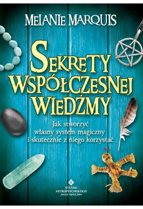 Sekrety współczesnej wiedźmy