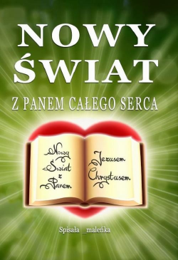 Nowy świat. Z Panem całego...