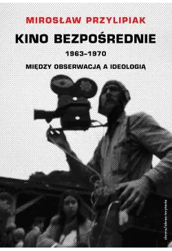 Kino bezpośrednie. Tom III....