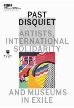 Past Disquiet: Artists,...