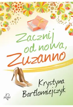 Zacznij od nowa, Zuzanno