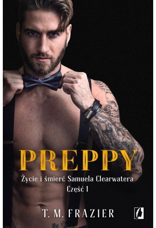 Preppy: Życie i śmierć Samuela Clearwatera, Część 1. King. Tom 5