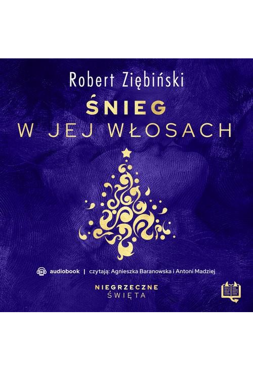 Śnieg w jej włosach. Niegrzeczne święta (2)