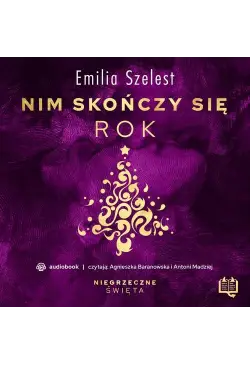 Nim skończy się rok....
