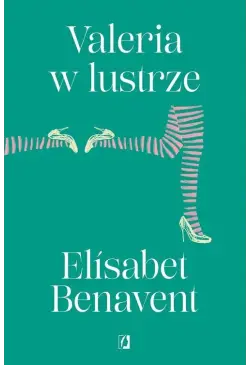 Valeria w lustrze. Valeria....