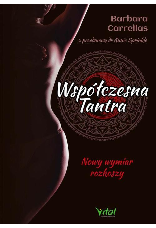 Współczesna tantra. Nowy wymiar rozkoszy