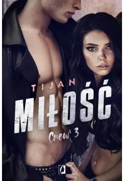 Miłość. Crew. Tom 3