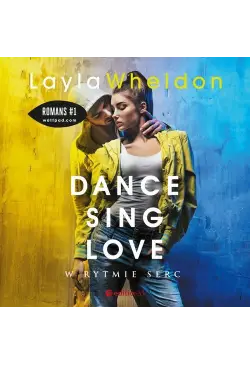 Dance, sing, love. W rytmie...