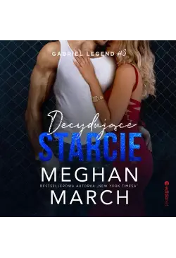 Decydujące starcie. Gabriel...