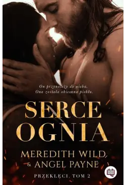 Serce ognia. Przeklęci. Tom 2