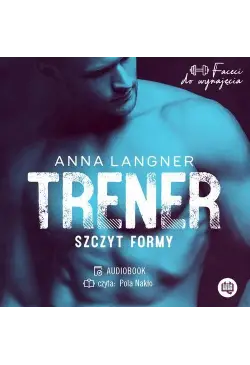 Trener. Szczyt formy....