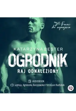 Ogrodnik. Raj odnaleziony....