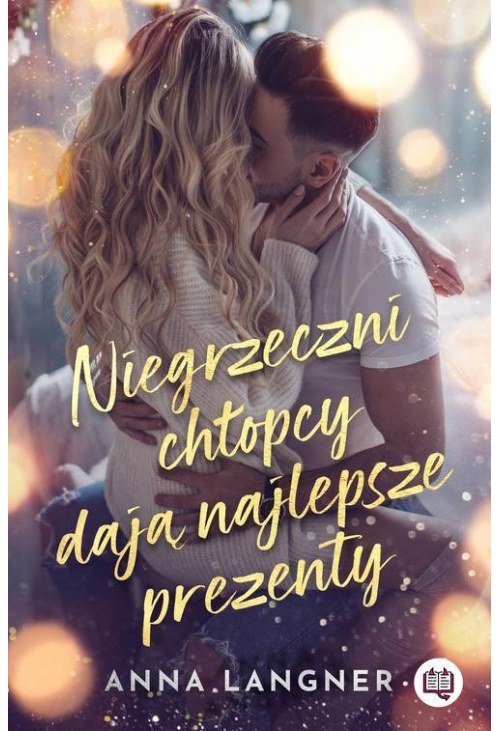 Niegrzeczni chłopcy dają najlepsze prezenty