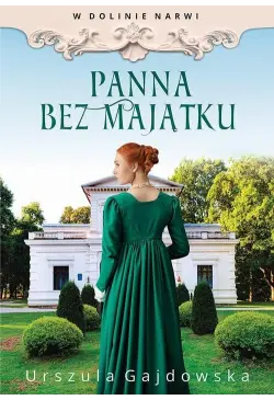 W dolinie Narwi. Panna bez...