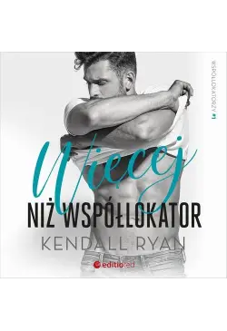 Więcej niż współlokator....