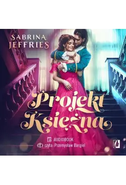 Projekt Księżna. Dynastia...