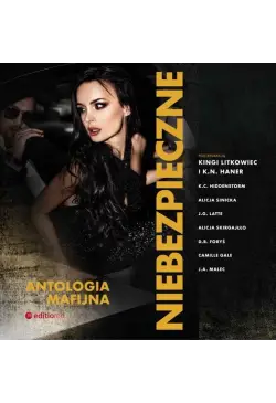 Niebezpieczne. Antologia...