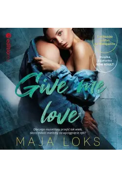 Give me love