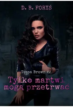 Tylko martwi mogą przetrwać