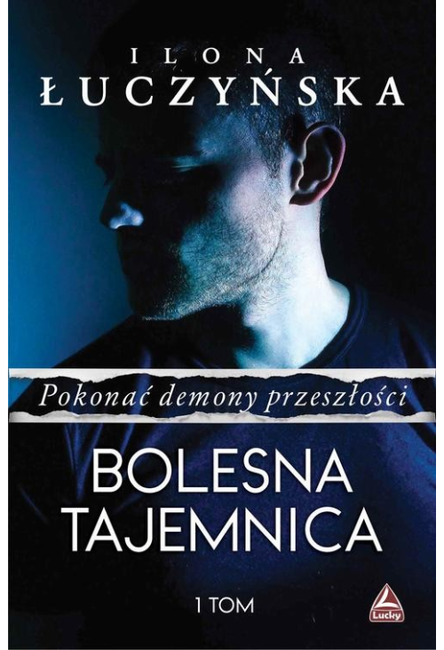 Pokonać demony przeszłości. Bolesna tajemnica