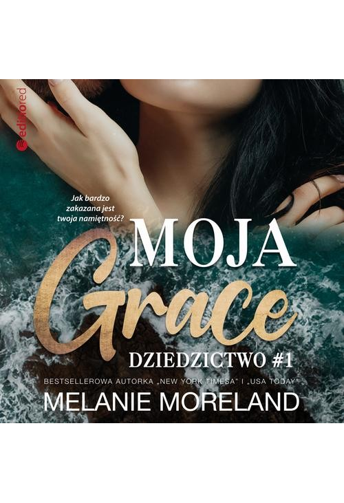 Moja Grace. Dziedzictwo 1