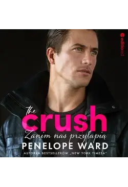 The Crush. Zanim nas przyłapią