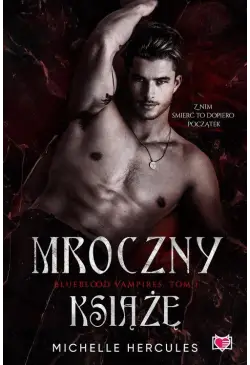 Mroczny książę. Blueblood...