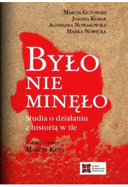 Było nie minęło
