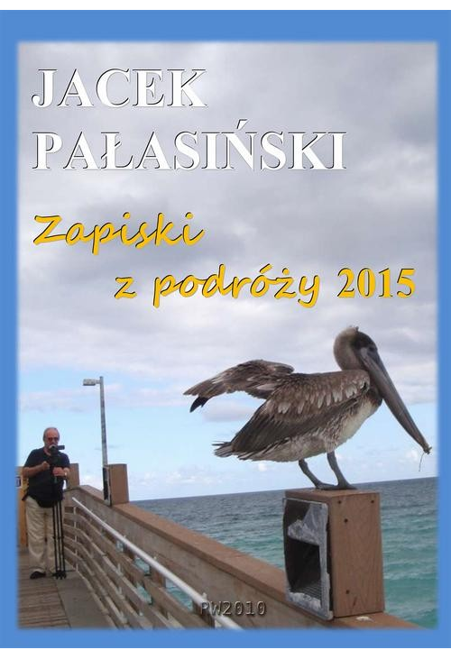 Zapiski z podróży 2015