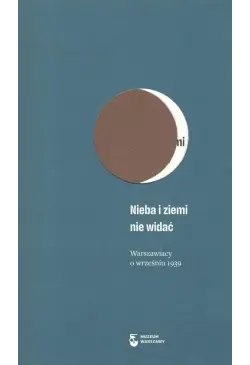 Nieba i ziemi nie widać
