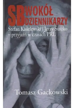 SB wokół dziennikarzy