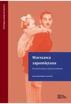 Warszawa zapamiętana....