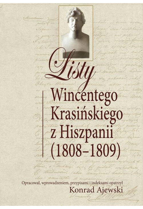 Listy Wincentego Krasińskiego z Hiszpanii (1808-1809)