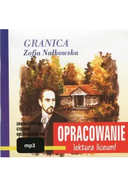 Zofia Nałkowska "Granica" -...