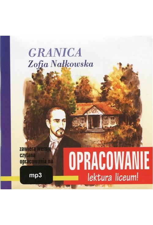 Zofia Nałkowska "Granica" - opracowanie