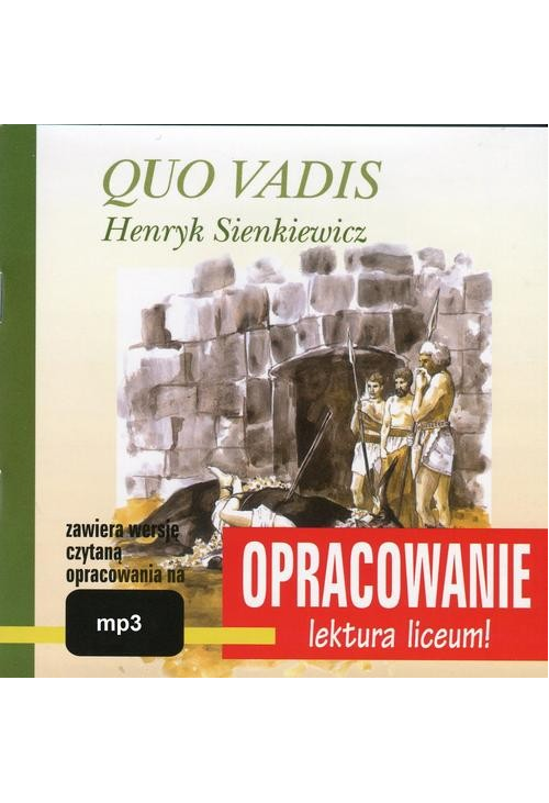 Henryk Sienkiewicz Quo Vadis - opracowanie